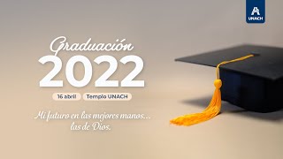 Graduación UNACH 2022 [upl. by Nevar]