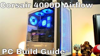 Corsair 4000D Airflow Unboxing and build guide with Corsair iCue H150i Elite Capillex AIO [upl. by Thurmann]