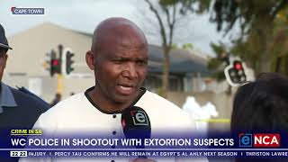 Western Cape police in shootout with extortion suspects [upl. by Terriss312]