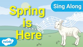 Spring Is Here  Sing Alongs for Kids  Springtime Songs [upl. by Vasta512]