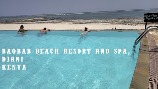 BAOBAB BEACH RESORT DIANI  KENYA FEBRUARY 2024 [upl. by Still]