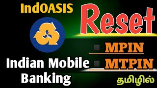 How to Reset IndOASIS App MPIN login amp MTPIN transaction  Forgot MPIN on IndOASIS  TAMIL REK [upl. by Blanchette]