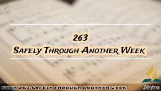 SDAH 263 Safely Through Another Week  SDA HYMNAL PHILIPPINE EDITION [upl. by Anirahtak]