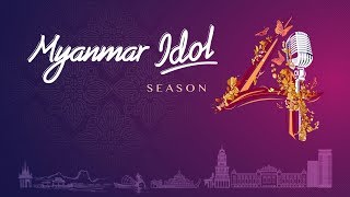 Myanmar Idol Season 4 2019  Yangon Episode4  Judges Audition [upl. by Cadell]