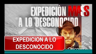 EXPEDICION A LO DESCONOCIDO DISCOVERY [upl. by Greene]