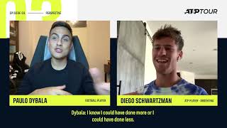 Paulo Dybala Episode 3  Perspective With Diego Schwartzman [upl. by Mainis]