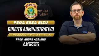 Pega esse Bizu Direito Adm para a PF  Responsabilidade Civil do Estado com André AdrianoAlfaCon [upl. by Trudi]