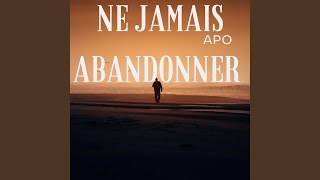 Ne Jamais Abandonner feat Lady serine [upl. by Chard]