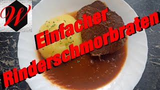 Einfacher Rinderschmorbraten einfach und lecker  4k Video [upl. by Ailgna]