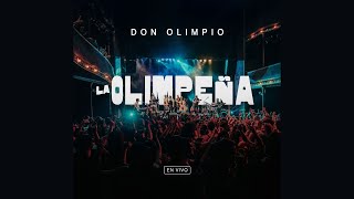 Don Olimpio  LA OLIMPEÑA [upl. by Beltran777]