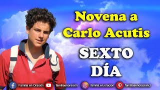 Novena a Carlo Acutis  Día 6 🙏 8 de Octubre 2024 [upl. by Voe988]