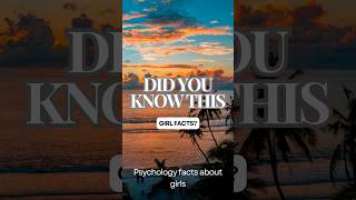 Psychology facts about girlsshorts girlfacts facts psychologyfacts femalefacts [upl. by Violante]