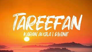 TAREEFAN Lyrics with English Translation Karan Aujla  Divine [upl. by Ensoll113]