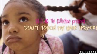 Dont Touch My Hair remix Solange x DLO amp The Collective [upl. by Fishback]