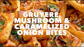 Gruyere Mushroom amp Caramelized Onion Bites [upl. by Aseyt]