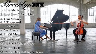 Brooklyn Duo Best Wedding Instrumentals  2 Hours of Gorgeous Piano amp Cello [upl. by Fitzhugh]