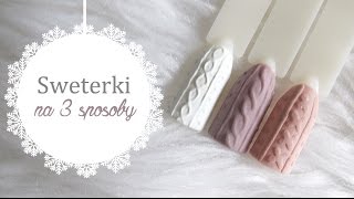 Zdobienie Manicure Hybrydowy  SWETERKI NA PAZNOKCIACH  knit nails tutorial [upl. by Lorilyn184]