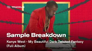 Sample Breakdown Kanye West  My Beautiful Dark Twisted Fantasy [upl. by Chrissy]