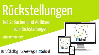 Rückstellungen Teil 2  Buchen und Auflösen von Rückstellungen Interaktiver Kurs mit Beispielen [upl. by Sinai]