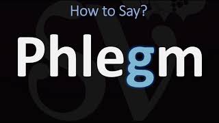 How to Pronounce Phlegm  Is the G SIlent in Phlegm [upl. by Tu832]