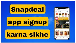 Snapdeal app signup kaise kare  Snapdeal app register kaise kare [upl. by Melborn]