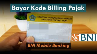 👍 Cara Bayar Kode Billing Pajak di BNI Mobile Banking [upl. by Hilbert]