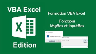 Formation VBA Excel  Les fonctions MsgBox et InputBox [upl. by Rohclem439]