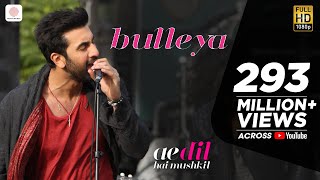 Bulleya – ADHM  Aishwarya Rai Ranbir Kapoor  Pritam  Amit Mishra  Shilpa Rao  4K [upl. by Awram774]