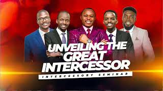 UNVEILING THE GREAT INTERCESSORS  INTERCESSORY CONFERENCE  DAY 3 [upl. by Eissirc]