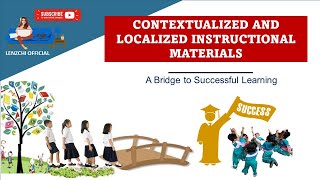 CONTEXTUALIZED AND LOCALIZED INSTRUCTIONAL MATERIALS [upl. by Edythe]