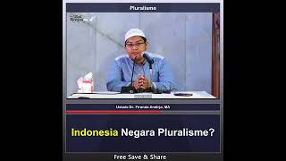 Indonesia Negara Pluralisme  Ustadz Dr Firanda Andirja MA [upl. by Durr573]