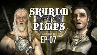 Skyrim For Pimps  Wuuthrad S5E07  Companions Walkthrough [upl. by Mallina]