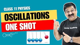 💥OSCILLATIONS💥 One Shot video 💥NCERT Chapter 13 Class 11 Physics one shot Video💥 Sub ArvindAcademy [upl. by Nirrej]