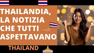 🇹🇭🚨THAILANDIALA NOTIZIA CHE TUTTI ASPETTAVANO😀GUARDA [upl. by Kenwee]