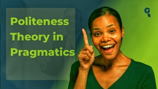 Understanding Politeness Theory in Pragmatics [upl. by Flint]