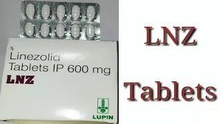 LNZ Tablets  Composition Uses and Side Effects [upl. by Sices625]