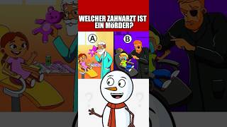 WELCHER ZAHNARZT IST EIN MÖRDER quiz herausforderungen [upl. by Scholz334]