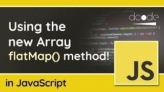 Array flatMap method in JavaScript  New in Chrome Update 69 [upl. by Flyn844]