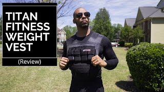 Titan Fitness Weight Vest Review [upl. by Enirual718]