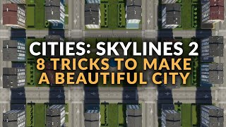 CITIES SKYLINES 2  TIPS FOR A BEAUTIFUL CITY  Quays Cul de Sacs Developer Mode amp More Guide [upl. by Ardnala743]