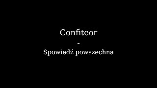 Confiteor  Spowiedź powszechna [upl. by Isabelita127]