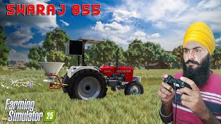 Swaraj 855 Tractor with Solid fertilizer to boost yield  Kanak Di Kheti FS25  Kaleryt [upl. by Dnomyad]