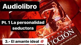 El ARTE DE LA SEDUCCION 🧜🏻‍♀️👄💄💅🏻Robert Greene  Audiolibro 📚🎙 Parte 1 Voz Real [upl. by Hassadah]