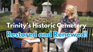 Trinitys Historic Cemetery has been TRANSFORMED  Trinity Talks Podcast [upl. by Sulrac]