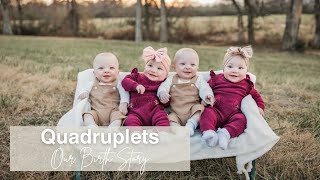 QUADRUPLETS Birth Story [upl. by Bacchus]