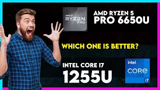 AMD Ryzen 5 Pro 6650U vs Intel Core i7 1255U Comparison [upl. by Tunk582]