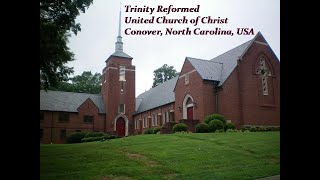 Sunday June 9th 2024  Trinity Reformed United Church Of Christ Conover NC USA [upl. by Kentiga]