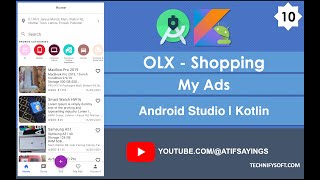 OLX Shopping  10 My Ads  Android Studio  Kotlin [upl. by Nunciata16]