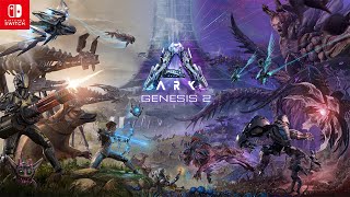 ARK Genesis Part 2 Launch on Switch  Available Now [upl. by Livingstone798]