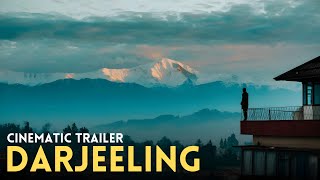 Darjeeling The Queen Of Hills  Travel Vlog  Cinematic Travel  Official Trailer [upl. by Marco]